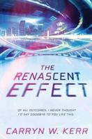 The Renascent Effect
