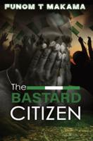 The Bastard Citizen
