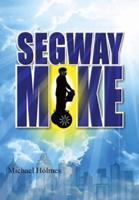 Segway Mike