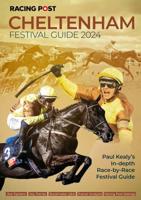 Cheltenham Festival Guide 2024
