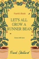 Let's All Grow a Runner Bean