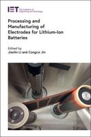 Processing and Manufacturing of Electrodes for Lithium-Ion Batteries