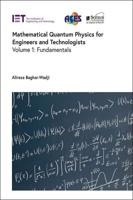 Mathematical Quantum Physics for Engineers and Technologists. Volume 1 Fundamentals