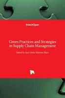 Green Practices and Strategies in Supply Chain Management