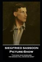 Siegfried Sassoon - Picture-Show