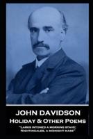 John Davidson - Holiday & Other Poems