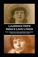 Laurence Hope - India's Love Lyrics