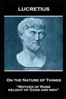Lucretius - On the Nature of Things