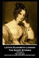 Letitia Elizabeth Landon - The Short Stories Volume II
