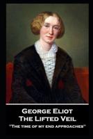 George Elliot - The Lifted Veil