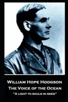 William Hope Hodgson - The Voice of the Ocean