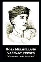 Rosa Mulholland - Vagrant Verses