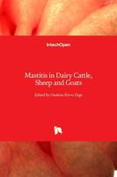 Mastitis in Dairy Cattle, Sheep and Goats