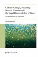 Climate Change, Resulting Natural Disasters and the Legal Responsibility of States