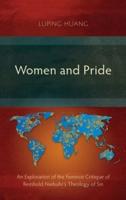 Women and Pride: An Exploration of the Feminist Critique of Reinhold Niebuhr's Theology of Sin