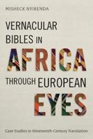Vernacular Bibles in Africa Through European Eyes