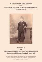 A Victorian Childhood and College Life in Edwardian London (1883-1907)