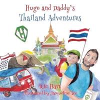 Hugo & Daddy's Thailand Adventures