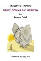 Thoughtful Thinking: Short stories for children