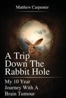 A Trip Down the Rabbit Hole