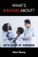 What's Racism About?