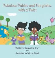 Fabulous Fables and Fairy Tales