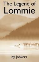 The Legend of Lommie