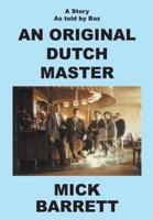 An Original Dutch Master