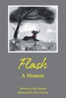 Flash - A Memoir