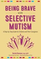 Being Brave With Selective Mutism
