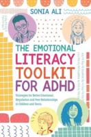 The Emotional Literacy Toolkit for ADHD