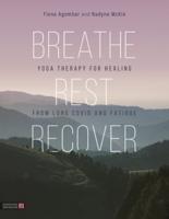 Breathe, Rest, Recover