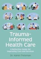 Trauma-Informed Health Care