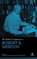 Anthem Companion to Robert K. Merton