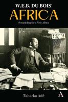 W.E.B. Du Bois' Africa