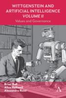Wittgenstein and Artificial Intelligence. Volume II Values and Governance