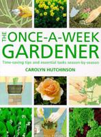 The Once-a-Week Gardener