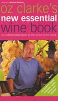 Oz Clarke's New Essential Wine Book