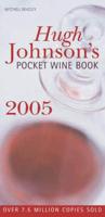 Hugh Johnson's Pocket Wine Book 2005