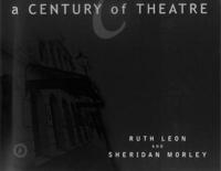 A Century of Theatre