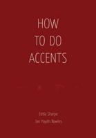 How to Do Accents