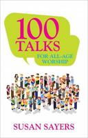 100 Talks for All-Age Worship