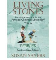 Living Stones : Pebbles