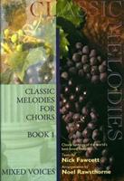 Classic Melodies For Choirs