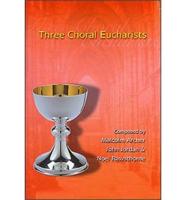 Three Choral Eucharists