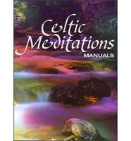 Celtic Meditations. Manuals