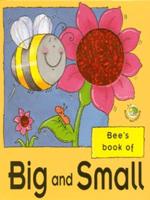 Bee's Book of Big and Small