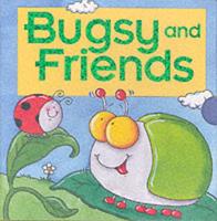 Bugsy and Friends