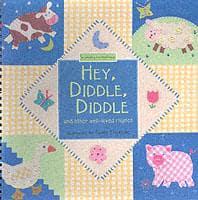 Hey, Diddle, Diddle and Other Well-Loved Rhymes