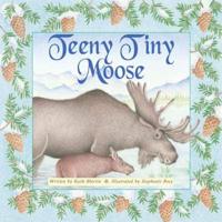 Teeny Tiny Moose